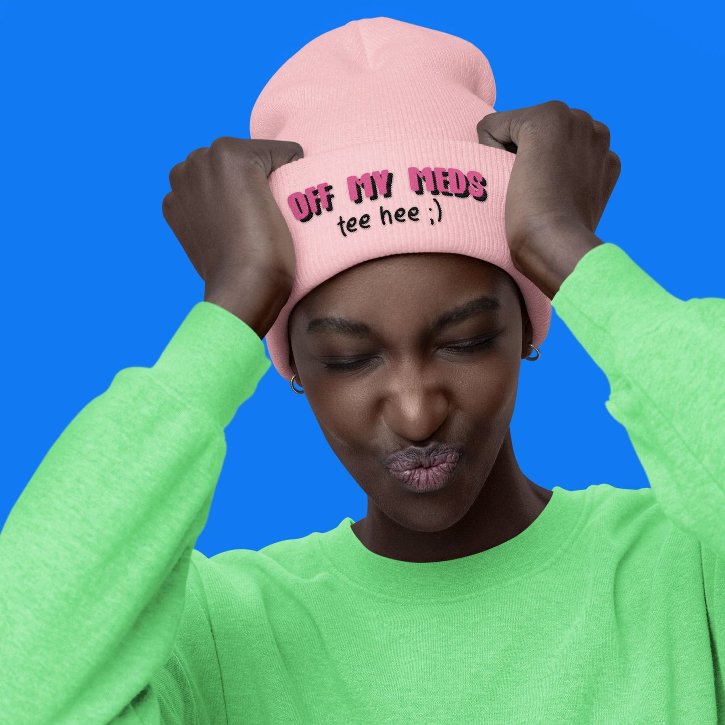 Off My Meds - Cuffed Beanie